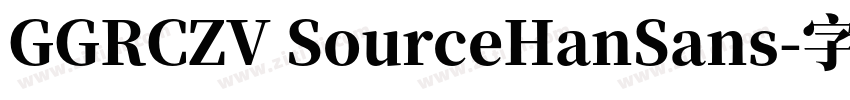 GGRCZV SourceHanSans字体转换